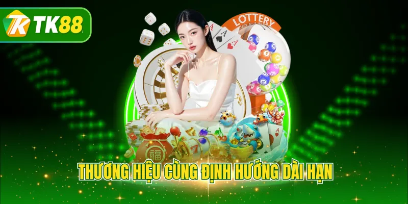 Thương hiệu cùng định hướng dài hạn